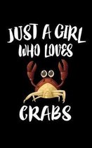 Just A Girl Who Loves Crabs