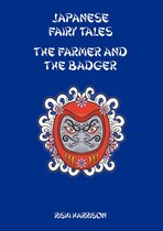 Japanese Fairy Tales - Japanese Fairy Tales: The Farmer And The Badger
