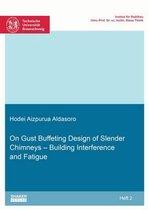 On On Gust Buffeting Design of Slender Chimneys - Building Interference and Fatigue