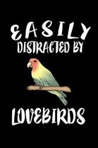 Easily Distracted By Loverbirds