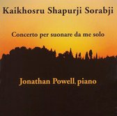 Kaikhosru Shapurji Sorabji: Concerto per suonare da me solo