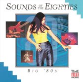 Sounds of the Eighties: Big 80's