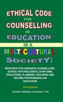 Ethical Code for Counselling in Education in A Multicultural Society