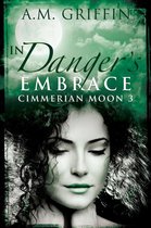 Cimmerian Moon - In Danger's Embrace