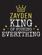 ZAYDEN - King Of Fucking Everything