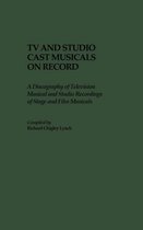 Discographies: Association for Recorded Sound Collections Discographic Reference- TV and Studio Cast Musicals on Record