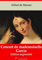 Concert de mademoiselle Garcia – suivi d'annexes