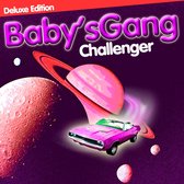 Baby's Gang: Challenger (Deluxe Edition) [CD]