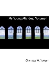 My Young Alicides, Volume I