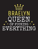 BRAELYN - Queen Of Fucking Everything