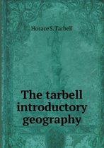 The tarbell introductory geography