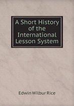 A Short History of the International Lesson System
