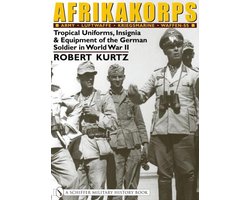 Afrikakorps: Army, Luftwaffe, Kriegsmarine,Waffen-SS, Robert Kurtz