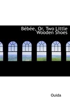 Bacbace, Or, Two Little Wooden Shoes