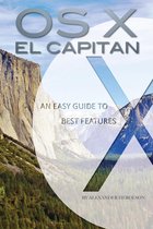 OS X El Capitan: An Easy Guide to Best Features