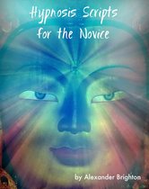 Alternative Healing Strategies 1 - Hypnosis Scripts for the Novice