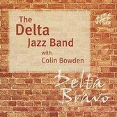 Delta Jazz Band W. Colin Bowden - Delta Bravo (CD)
