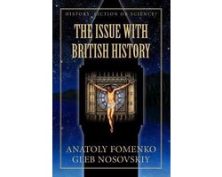 History: Fiction or Science?-The Issue with British History