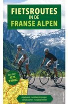 Fietsroutes in de Franse Alpen