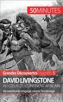Grandes Découvertes 5 - David Livingstone au cœur du continent africain