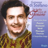 Giuseppe Di Stefano: La Bella Voce Di Tenore