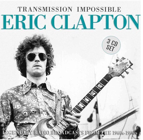 Eric Clapton - Transmission Impossible