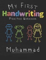 My first Handwriting Practice Workbook Muhammad