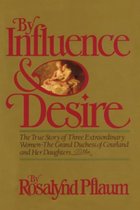 By Influence & Desire