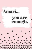 Amari You are Enough