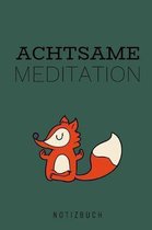 Achtsame Meditation