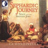 Sephardic Journey -Spain and the Spanish Jews /La Rondinella