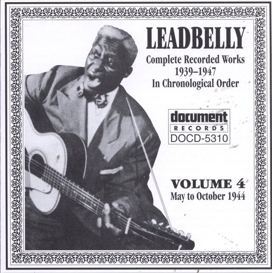 Complete Recorded Works Vol. 4 (1944), Leadbelly CD (album) Muziek