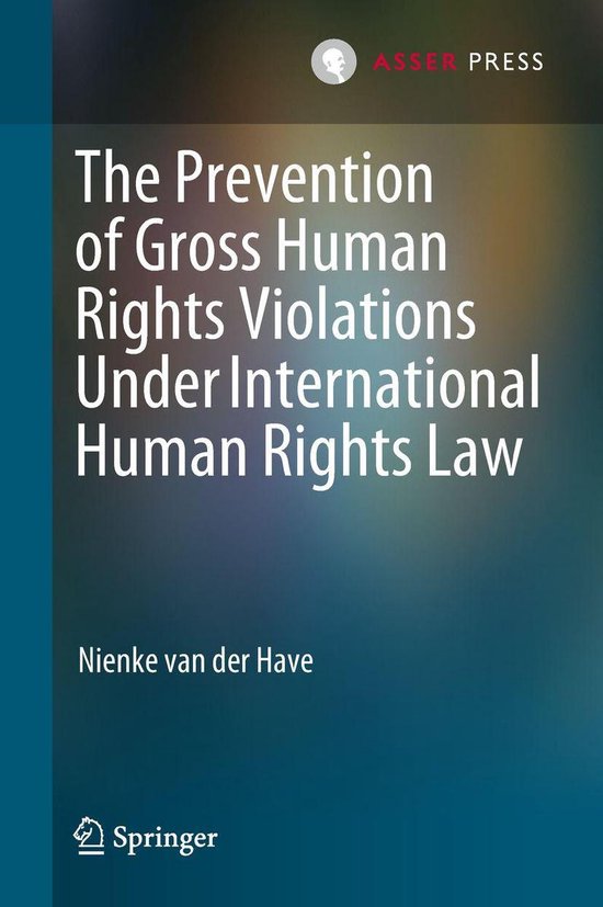 The Prevention of Gross Human Rights Violations Under Intern ... - cover