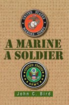 A Marine – a Soldier