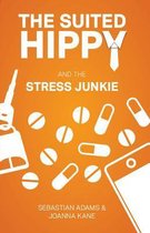 The Suited Hippy and the Stress Junkie