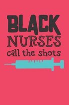 Black Nurses Call The Shots