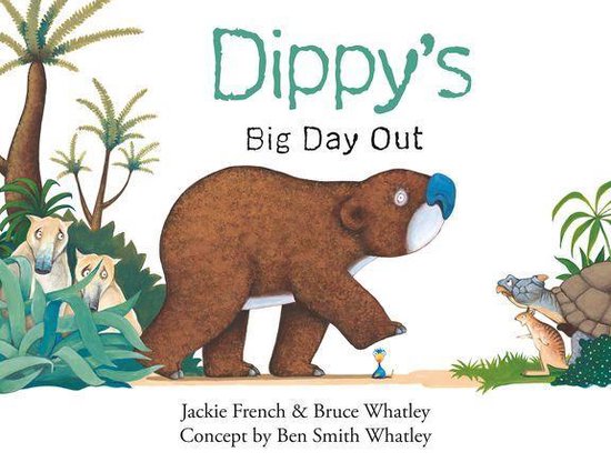Dippy the Diprotodon 1 - Dippy's Big Day Out (Dippy the Dipr ... - cover