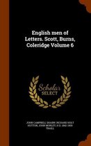 English Men of Letters. Scott, Burns, Coleridge Volume 6