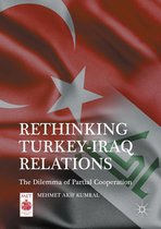 Middle East Today - Rethinking Turkey-Iraq Relations