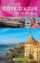 Zeit für das Beste - Bruckmann Reiseführer Côte d'Azur: Zeit für das Beste