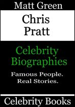Biographies of Famous People - Chris Pratt: Celebrity Biographies