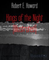 Kings of the Night (Illustrated)