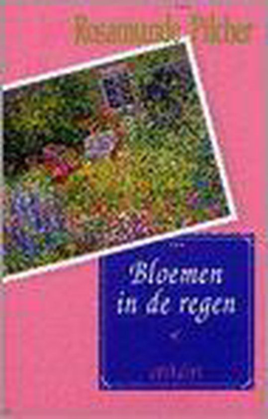 Bloemen In De Regen - Rosamunde Pilcher | Warmolth.org