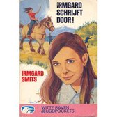 Irmgard schryft door