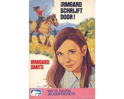Irmgard schryft door