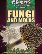 Germs: Disease-Causing Organisms - Fungi and Molds