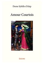 Collection Classique / Edilivre - Amour courtois