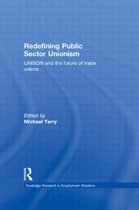 Routledge Research in Employment Relations- Redefining Public Sector Unionism