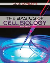 The Basics of Cell Biology