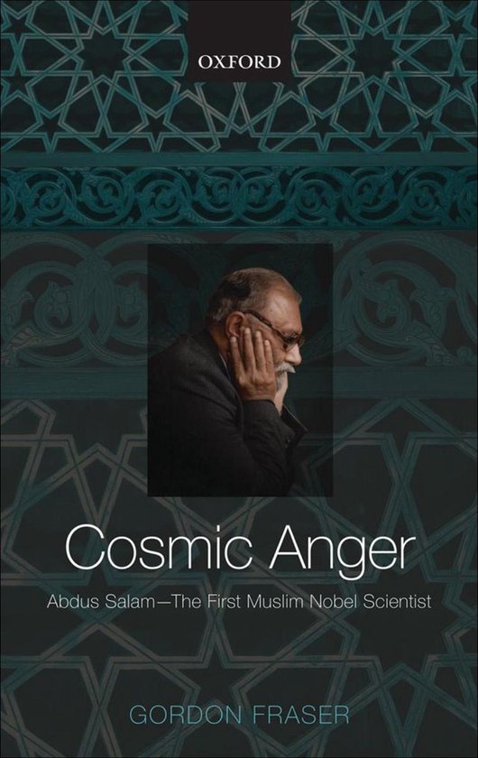 Cosmic Anger: Abdus Salam - The First Muslim Nobel Scientist - cover